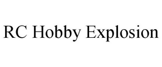 RC HOBBY EXPLOSION