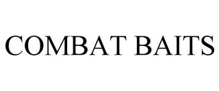 COMBAT BAITS