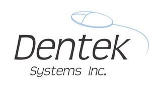 DENTEK SYSTEMS INC.