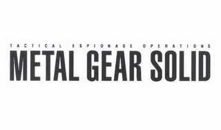 METAL GEAR SOLID TACTICAL ESPIONAGE OPERATIONS