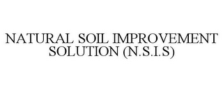 NATURAL SOIL IMPROVEMENT SOLUTION (N.S.I.S)