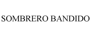 SOMBRERO BANDIDO