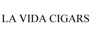 LA VIDA CIGARS