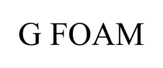 G FOAM