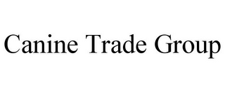 CANINE TRADE GROUP