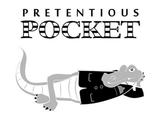 PRETENTIOUS POCKET