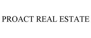 PROACT REAL ESTATE