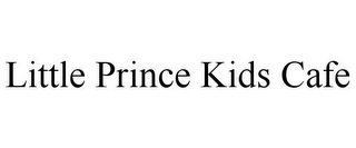 LITTLE PRINCE KIDS CAFE
