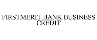 FIRSTMERIT BANK BUSINESS CREDIT