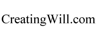 CREATINGWILL.COM