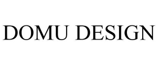 DOMU DESIGN