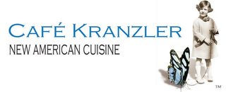 CAFEÉ KRANZLER NEW AMERICAN CUISINE