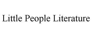 LITTLE PEOPLE LITERATURE