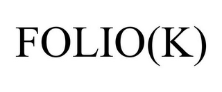 FOLIO(K)