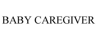BABY CAREGIVER