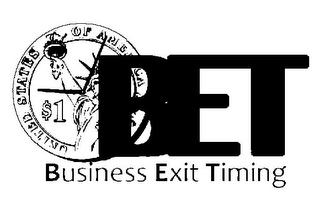 BET BUSINESS EXIT TIMING UNITED STATES OF AME CA $1