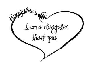 HUGGABEE I AM A HUGGABEE THANK YOU