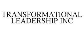 TRANSFORMATIONAL LEADERSHIP INC