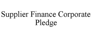 SUPPLIER FINANCE CORPORATE PLEDGE