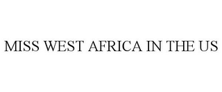 MISS WEST AFRICA IN THE US