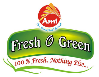 AMI THE ELIXIR-REAL AMRUT FRESH & GREEN 100% FRESH. NOTHING ELSE...