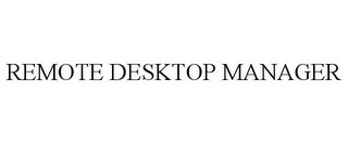 REMOTE DESKTOP MANAGER