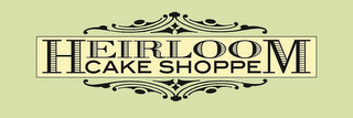 HEIRLOOM CAKE SHOPPE