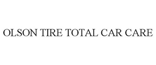 OLSON TIRE TOTAL CAR CARE