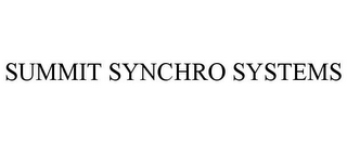 SUMMIT SYNCHRO SYSTEMS