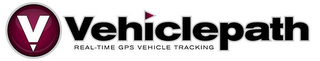 V VEHICLEPATH REAL-TIME GPS VEHICLE TRACKING