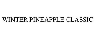 WINTER PINEAPPLE CLASSIC