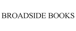 BROADSIDE BOOKS