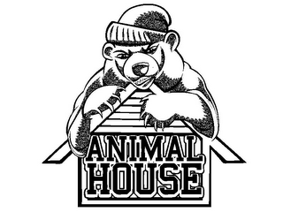 ANIMAL HOUSE