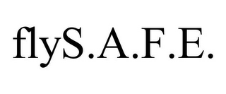 FLYS.A.F.E.
