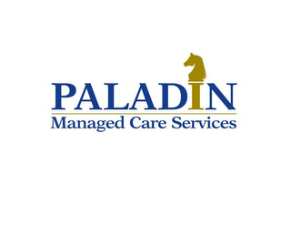 PALADIN MANAGED CARE SERVICES