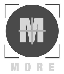 M MORE