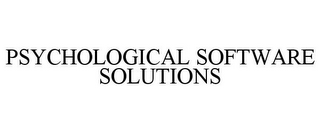 PSYCHOLOGICAL SOFTWARE SOLUTIONS