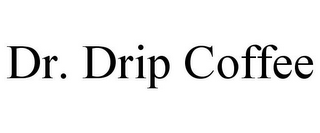 DR. DRIP COFFEE