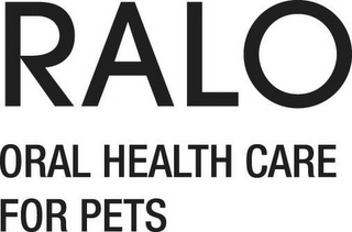 RALO ORAL HEALTH CARE FOR PETS