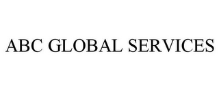 ABC GLOBAL SERVICES