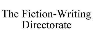 THE FICTION-WRITING DIRECTORATE