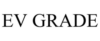 EV GRADE
