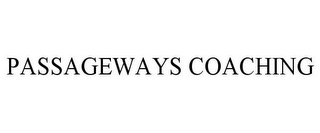 PASSAGEWAYS COACHING