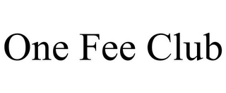 ONE FEE CLUB