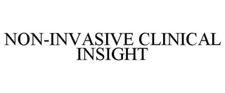 NON-INVASIVE CLINICAL INSIGHT