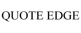 QUOTE EDGE