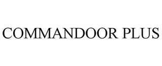 COMMANDOOR PLUS