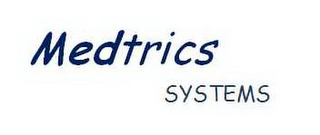 MEDTRICS SYSTEMS