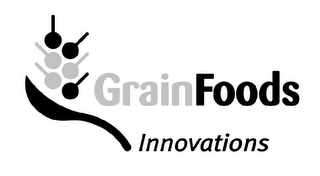 GRAIN FOODS INNOVATIONS