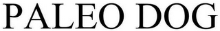 PALEO DOG